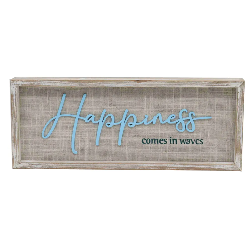 15-3/4" HAPPINESS COMES IN WAVES