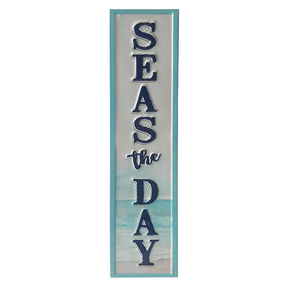 24" SEAS THE DAY EMBOSSED METAL SIGN