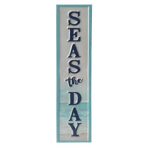 24" SEAS THE DAY EMBOSSED METAL SIGN 1