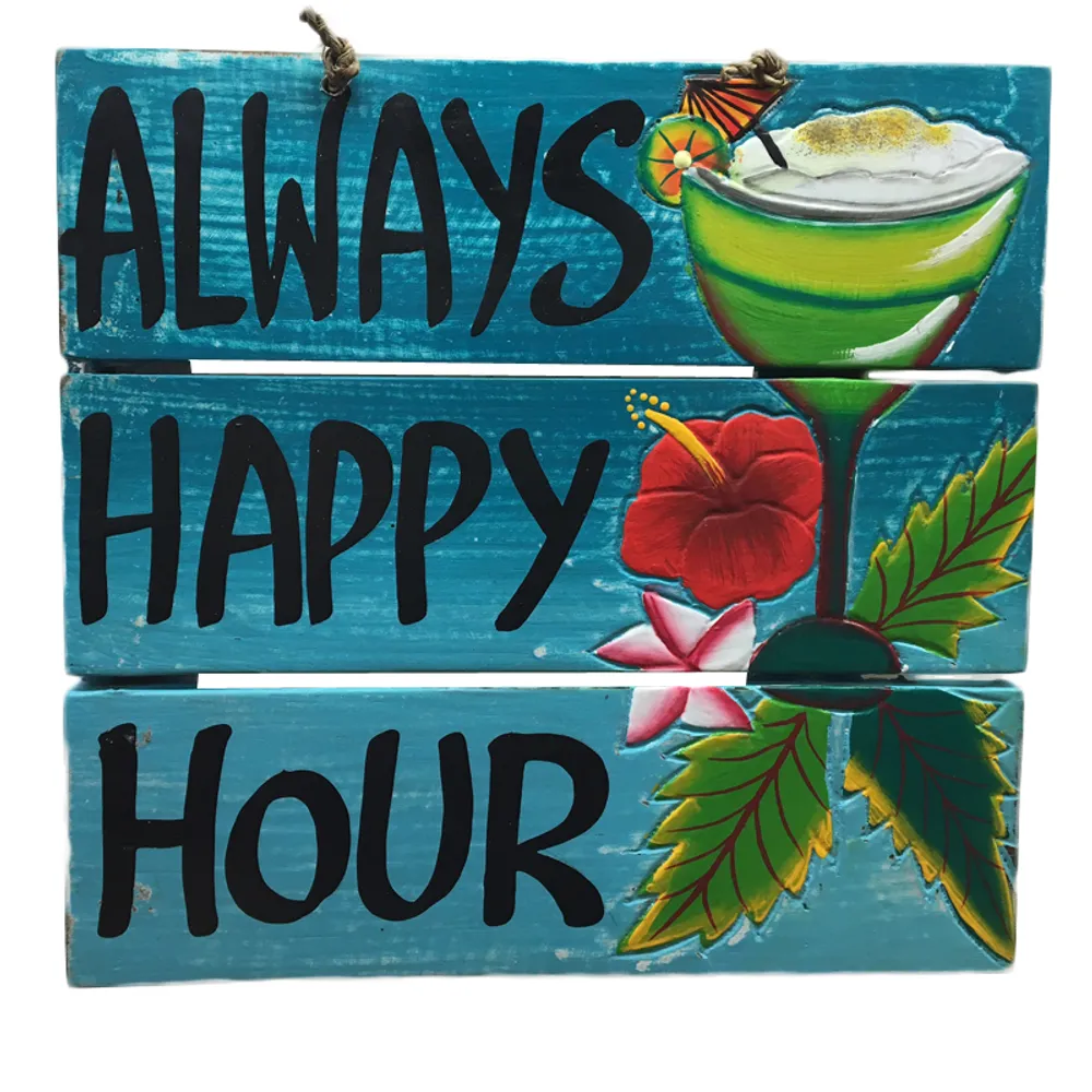 9-3/4" ALWAYS HAPPY HOUR PLAQUE