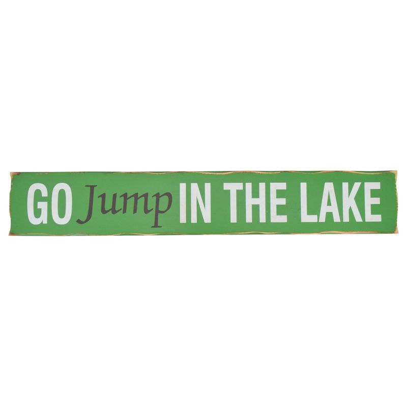 7.9" x 47" Go Jump In The Lake Wooden Wall Sign