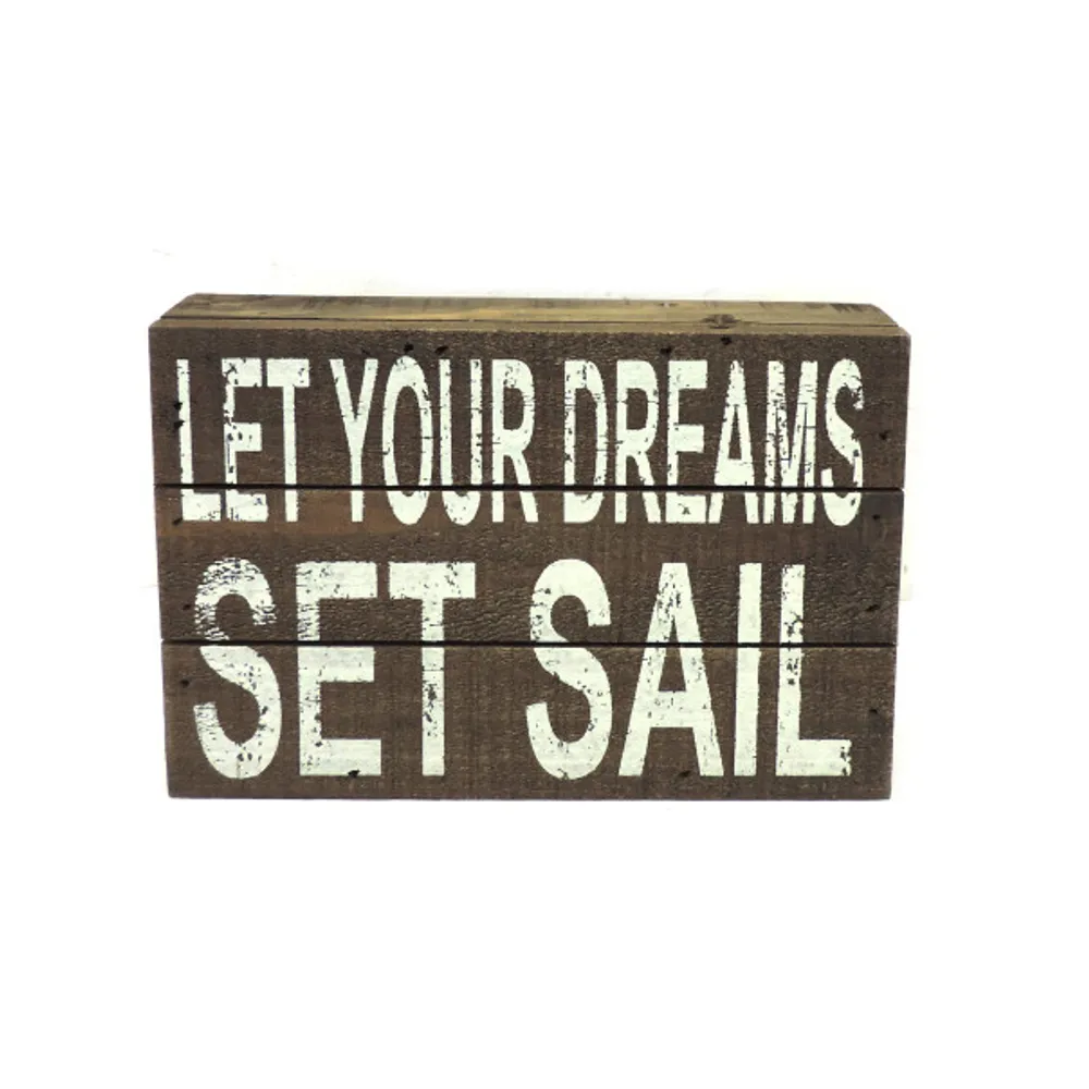 7" LET YOUR DREAMS SET SAIL BOX SIGN