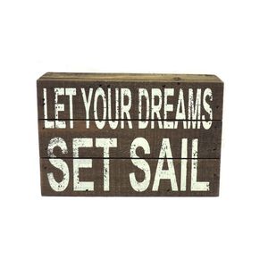 7" LET YOUR DREAMS SET SAIL BOX SIGN 1
