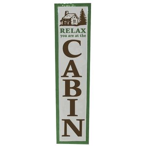 42" METAL RELAX AT THE CABIN SIGN 1