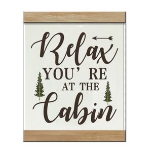 14" RELAX AT THE CABIN SIGN 1